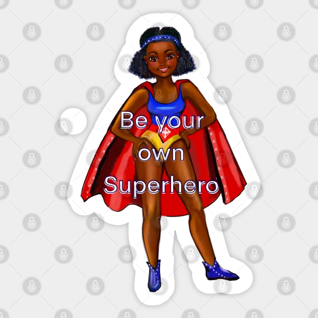 Be your own superhero 3 - Black anime superhero girl with red cape ! beautiful  black girl with Afro hair, brown eyes, Cherry pink lips and dark brown skin. Hair love ! Sticker by Artonmytee